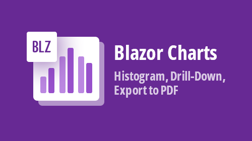 Blazor Charts — Histogram, Drill-Down, Export to PDF &amp; API Enhancements (v22.1) 
