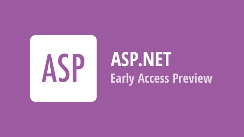 ASP.NET - Early Access Preview (v19.2)