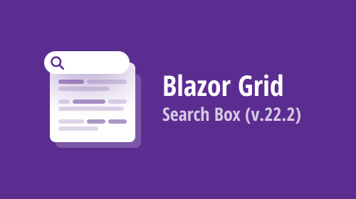 Blazor Grid — Search Box (v22.2)