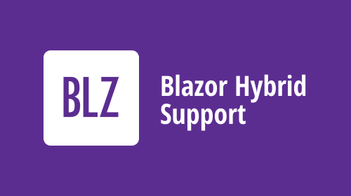 Blazor — Hybrid Support (v22.2)