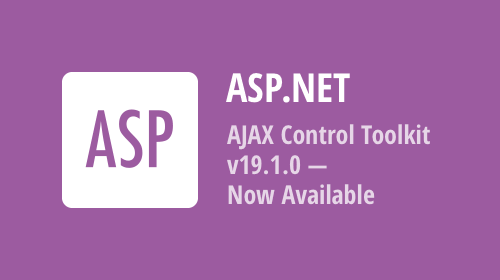 ASP.NET AJAX Control Toolkit v19.1.0 - Now Available
