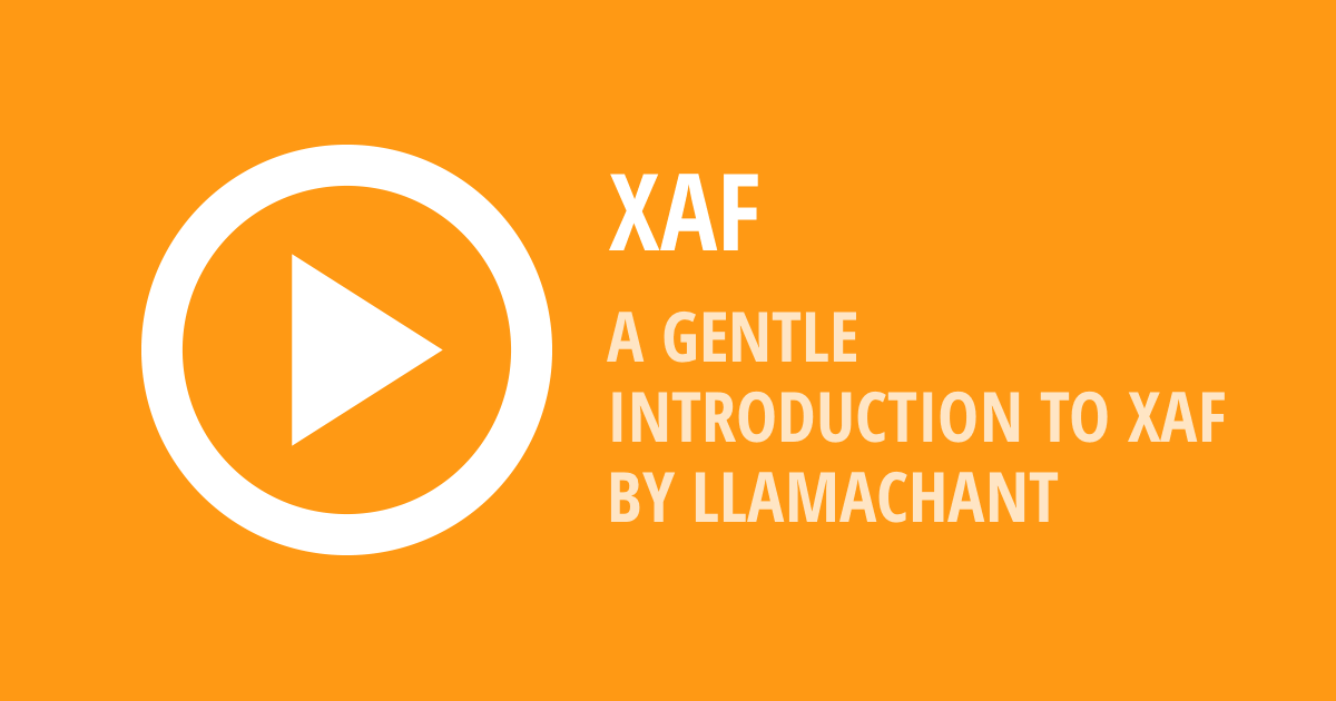 XAF - A Gentle Video Introduction by Llamachant