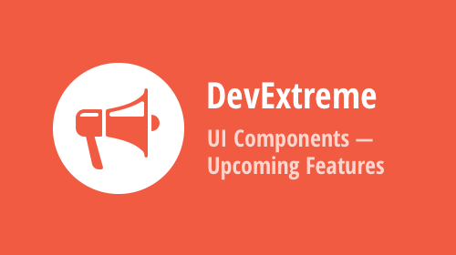 DevExtreme UI Components — Upcoming Features (v22.2) 