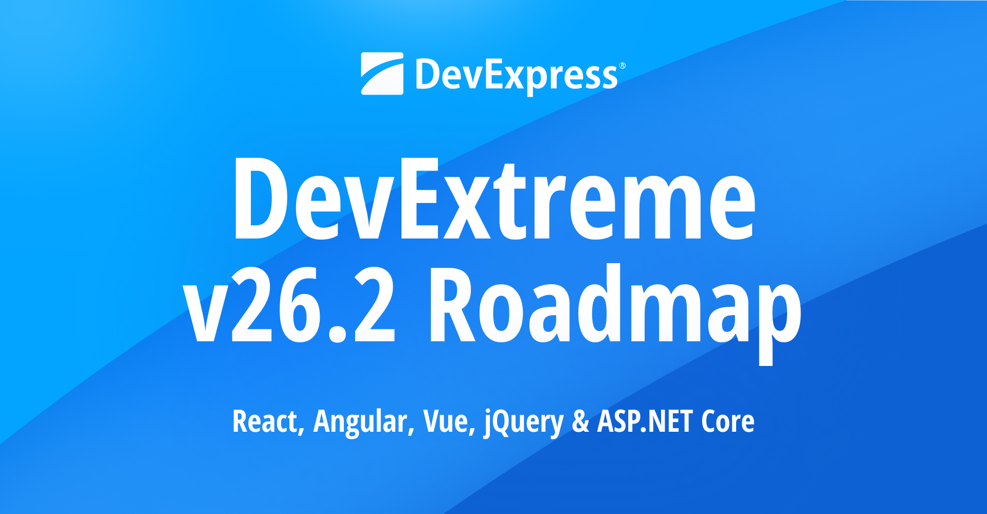DevExtreme v26.2 Roadmap