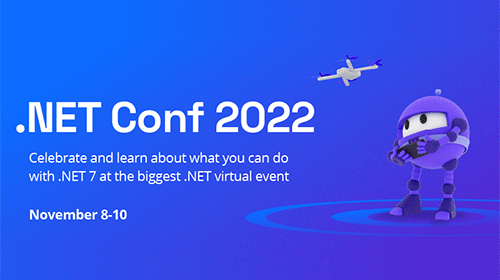 .NET Conf 2022 Starts Today! Nov 8-10