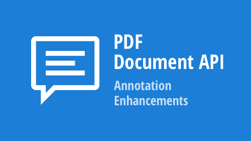 PDF Document API – Annotation Enhancements (v21.2)