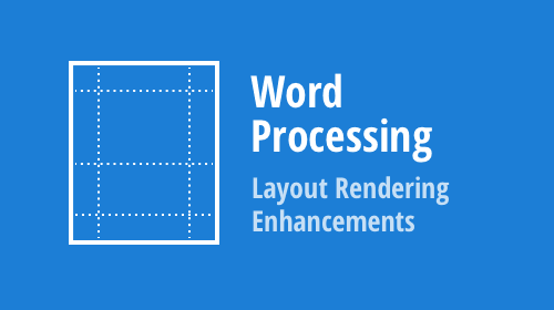 Word Processing: WinForms, WPF, Office File API - Layout Rendering Enhancements (v20.2)