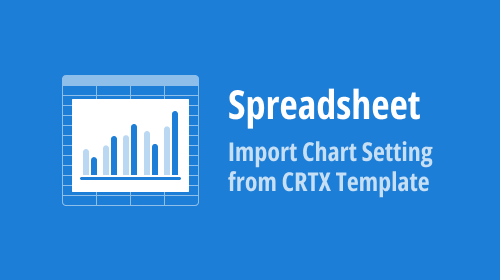 Spreadsheet Document API, Spreadsheet Controls (Win and WPF) — Import Chart Setting from CRTX Template Files (v23.2)