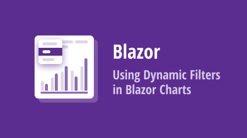 Blazor Chart Control — Runtime/Dynamic Filtering Solutions with Pros and Cons