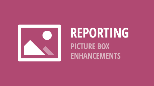 Reporting - Picture Box Enhancements (v18.2)