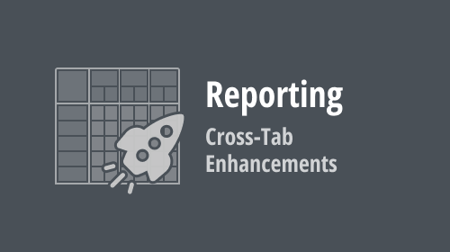 Reporting — Conditional Cell Visibility, New Summaries, and HTML-Inspired Text Formatting for Cross-Tab (v22.1)