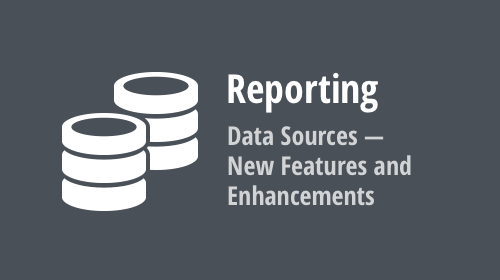 Reporting — Server-side Filtering of Cascading Parameters, EF Core 6 Support, Stored Procedures with Multiple Data Tables, and More (v22.1)