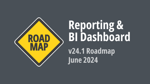 DevExpress Reports &amp; BI Dashboard — June 2024 Roadmap (v24.1) — Survey &amp; Feature Preview Inside