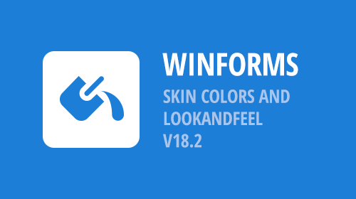 WinForms - Skin Colors and LookAndFeel (v18.2)