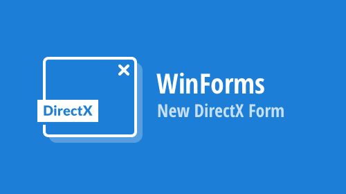 WinForms — New DirectX Form with HTML and CSS Template Support