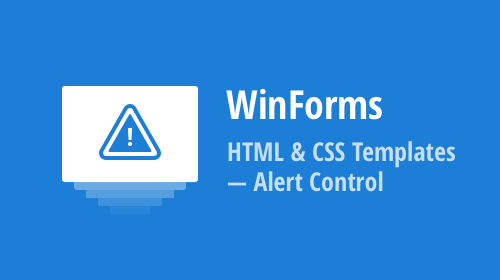 WinForms HTML &amp; CSS Templates — Alert Control