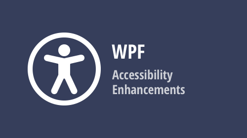 WPF Accessibility – Enhanced Contrast Palettes and Validation Support