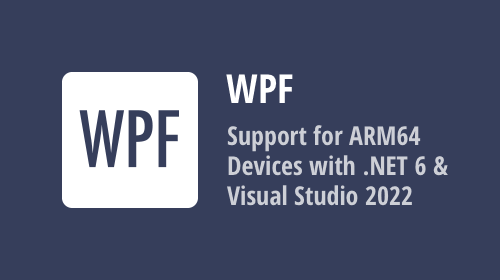 WPF Components on Windows ARM Devices