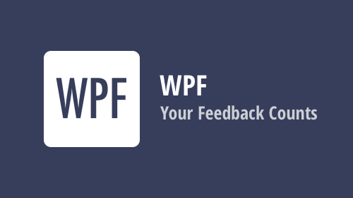WPF and the Future — Your Feedback Counts