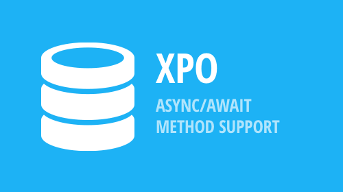 XPO - Async/Await Method Support (v18.2)